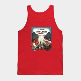 Father Cthulhu Tank Top